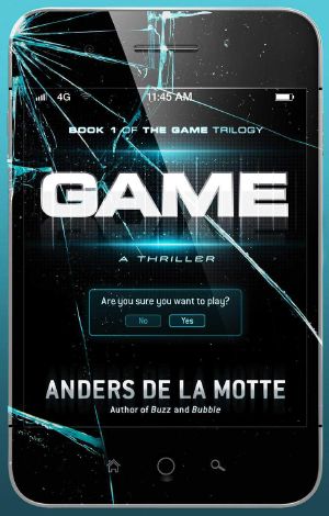 [The Game Trilogy 01] • Game · A Thriller